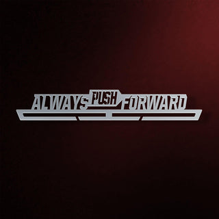 Always Push Forward Medal Hanger