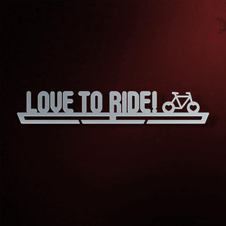 Love To Ride Medal Hanger